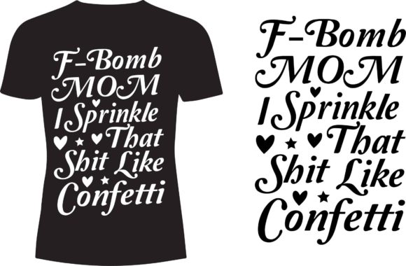 F-Bomb MOM I Sprinkle That T-shirt Design Review
