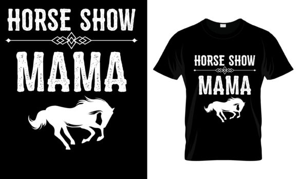 Horse Show Mama T-Shirt: A Designer's Review