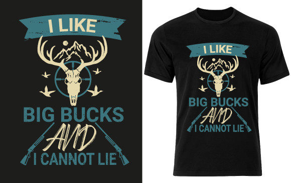 Hunting T-shirt Design: I Like Big Bucks Review