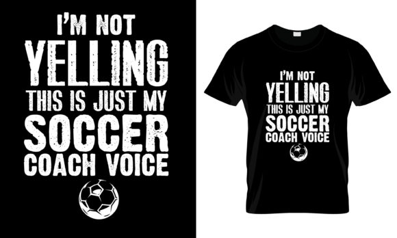 I'm Not Yelling This Is T-Shirt