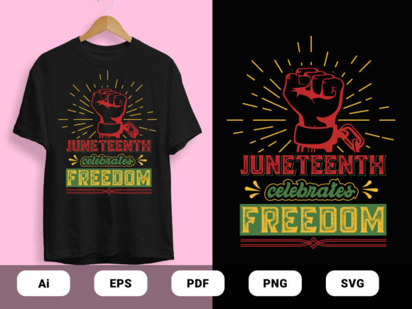 Juneteenth Celebrates T-shirts Design Review