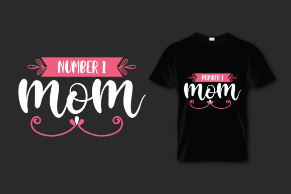 Mother s Day T Shirt Number 1 Mom